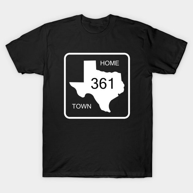 Texas Home Town Area Code 361 T-Shirt by djbryanc